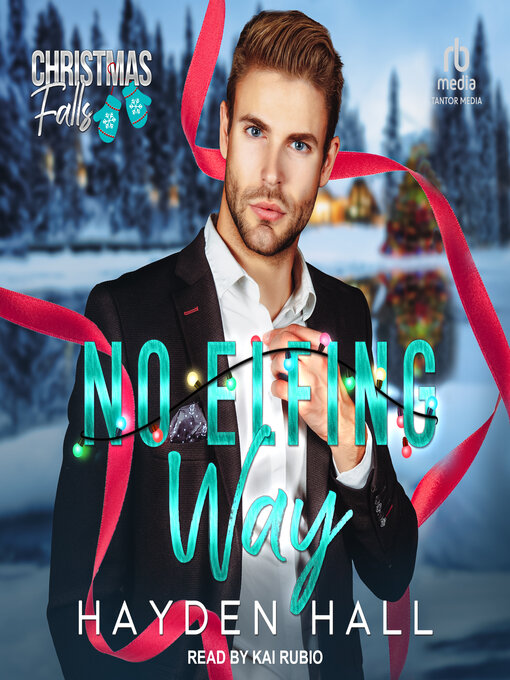 Title details for No Elfing Way by Hayden Hall - Available